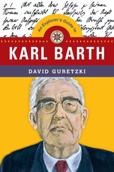 Cover for David Guretzki · An Explorer's Guide to Karl Barth (Paperback Book) (2016)