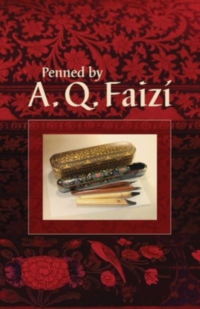 Cover for Abu'l-Qásim Faizi · Penned by A. Q. Faizí (Paperback Book) (2021)