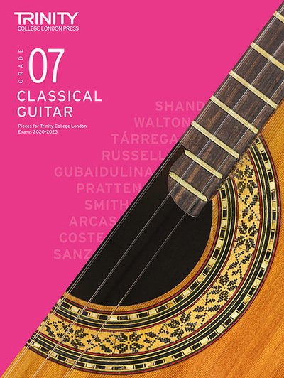 Trinity College London Classical Guitar Exam Pieces From 2020: Grade 7 - Trinity College London - Books - Trinity College London Press - 9780857368379 - October 2, 2019