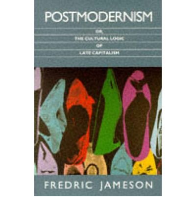 Cover for Fredric Jameson · Postmodernism: or, the Cultural Logic of Late Capitalism (Taschenbuch) (1992)