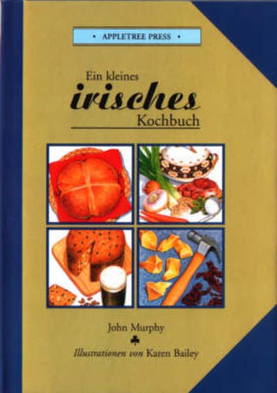 Cover for John Murphy · Kleines Irisches Kochbuch - International little cookbooks (Hardcover bog) (1990)