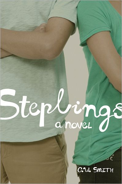 Cover for C. W. Smith · Steplings: A Novel (Inbunden Bok) (2011)