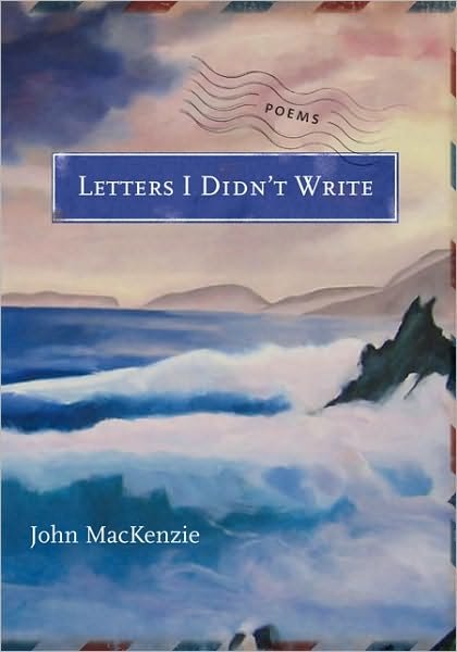 Cover for John MacKenzie · Letters I Didn't Write (Paperback Book) (2008)