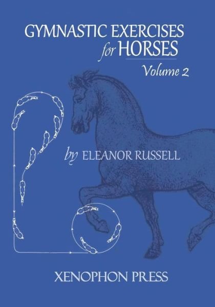 Cover for Eleanor Russell · Gymnastic Exercises for Horses: Volume II (Paperback Bog) (2013)