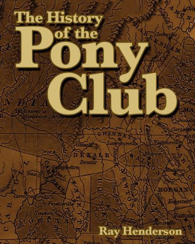 Cover for Ray Henderson · The History of the Pony Club (Paperback Book) (2011)