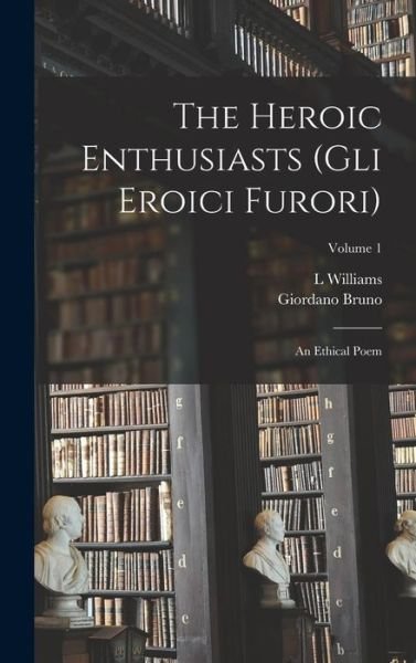 Cover for Giordano Bruno · Heroic Enthusiasts (Buch) (2022)