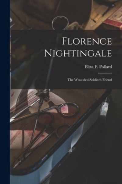 Cover for Eliza F. Pollard · Florence Nightingale (Bok) (2022)