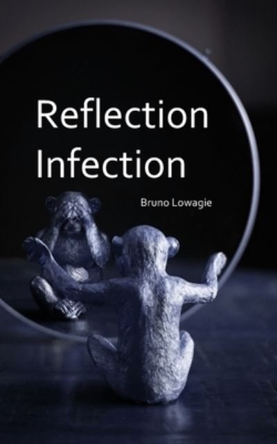 Cover for Bruno Lowagie · Reflection Infection (Paperback Bog) (2024)