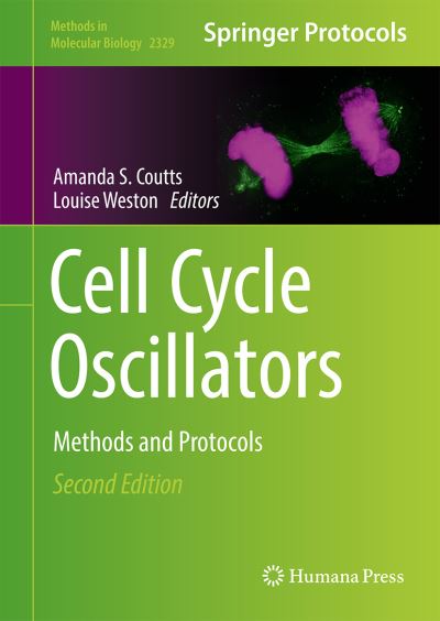 Cell Cycle Oscillators: Methods and Protocols - Methods in Molecular Biology - - Bøger - Springer-Verlag New York Inc. - 9781071615379 - 4. juni 2021