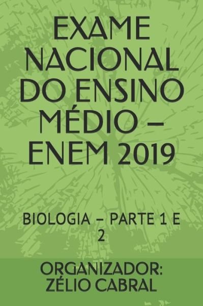 Cover for Organizador Zelio Cabral · Exame Nacional Do Ensino M dio - Enem 2019 (Paperback Bog) (2019)