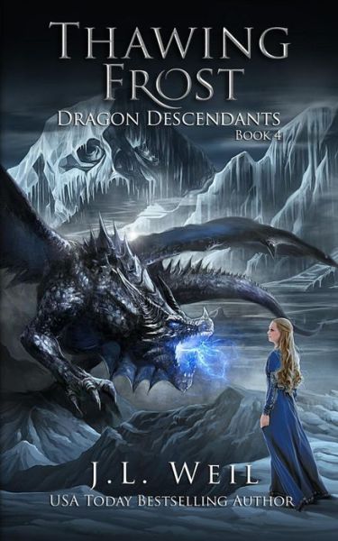 Cover for J.L. Weil · Thawing Frost : Dragon Descendants (Paperback Book) (2019)