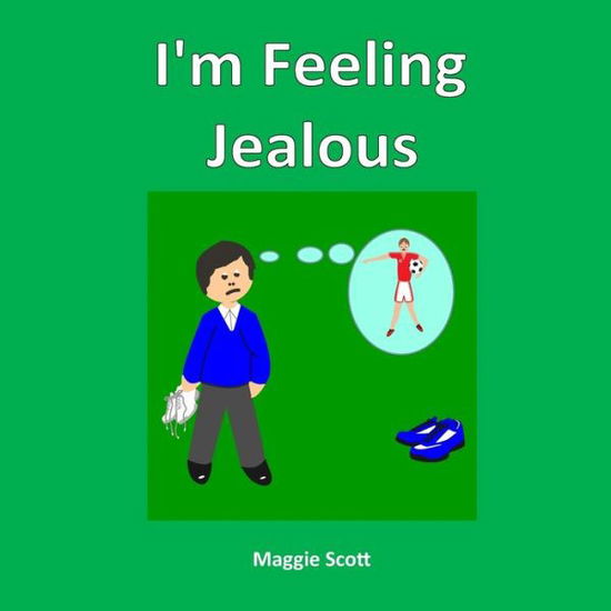 Cover for Maggie Scott · I'm Feeling Jealous (Paperback Book) (2019)