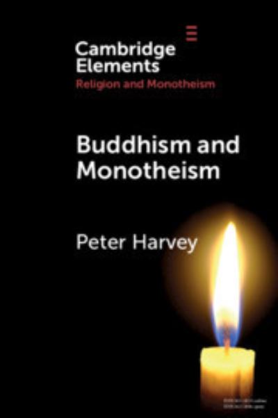 Cover for Harvey, Peter (University of Sunderland) · Buddhism and Monotheism - Elements in Religion and Monotheism (Paperback Book) (2019)