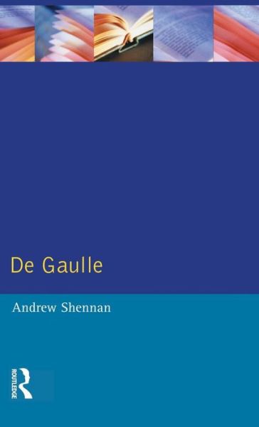 Cover for Andrew Shennan · De Gaulle - Profiles In Power (Hardcover Book) (2015)