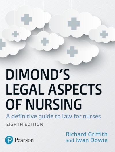 Cover for Iwan Dowie · Dimond's Legal Aspects of Nursing: A definitive guide to law for nurses (Pocketbok) (2019)