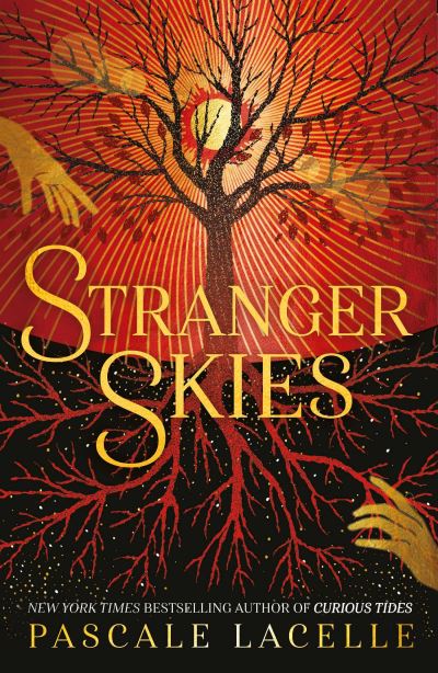 Cover for Pascale Lacelle · Stranger Skies - The Drowned Gods Trilogy (Inbunden Bok) (2024)