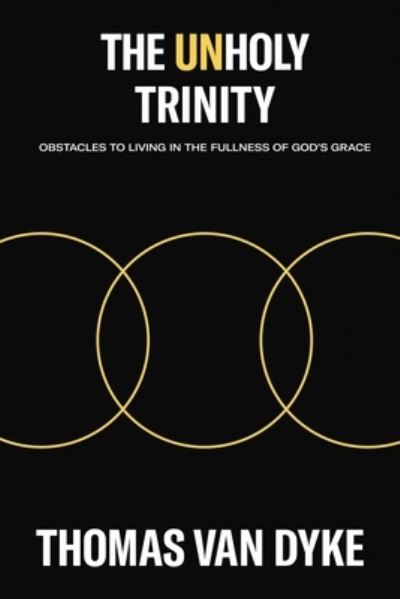 Cover for Thomas Van Dyke · The Unholy Trinity (Paperback Book) (2020)