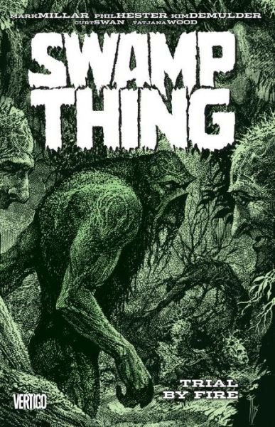 Cover for Mark Millar · Swamp Thing Vol. 3 Trial By Fire (Pocketbok) (2016)