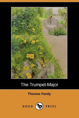 Cover for Thomas Defendant Hardy · The Trumpet-major (Paperback Book) (2007)