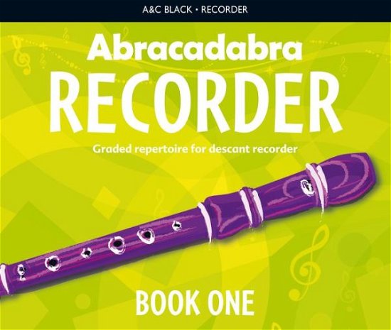 Abracadabra Recorder Book 1 (Pupil's Book): 23 Graded Songs and Tunes - Abracadabra Recorder - Roger Bush - Kirjat - HarperCollins Publishers - 9781408194379 - torstai 23. toukokuuta 2013