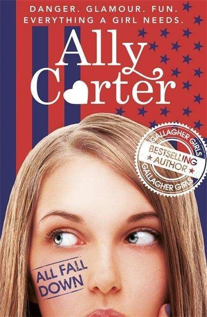 Cover for Ally Carter · Embassy Row: All Fall Down: Book 1 - Embassy Row (Paperback Book) (2015)