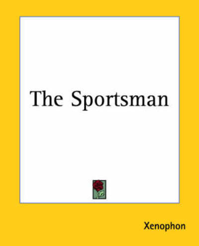 Cover for Xenophon · The Sportsman (Taschenbuch) (2004)
