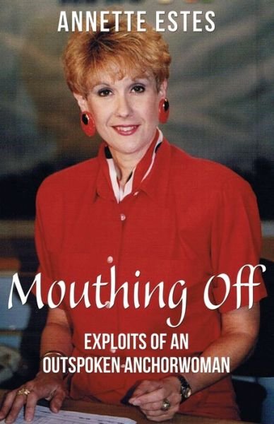 Cover for Annette Estes · Mouthing Off (Taschenbuch) (2020)