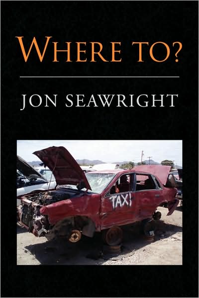 Cover for Jon Seawright · Where To? (Paperback Book) (2008)