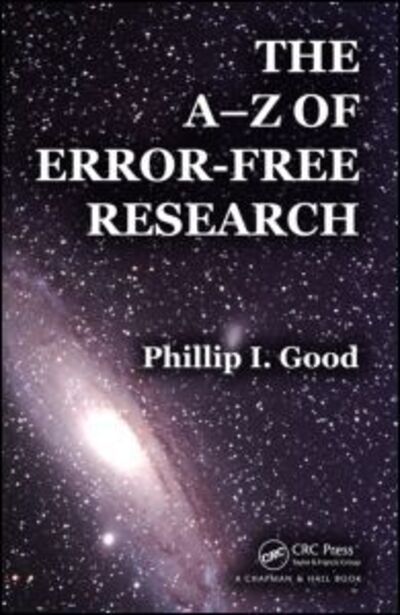 Cover for Good, Phillip I. (Consultant, Huntington Beach, California, USA) · The A-Z of Error-Free Research (Paperback Book) (2012)