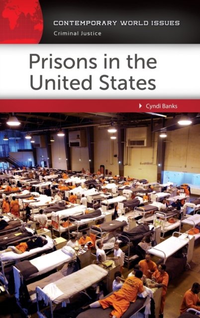 Cover for Cyndi Banks · Prisons in the United States: A Reference Handbook - Contemporary World Issues (Innbunden bok) (2017)