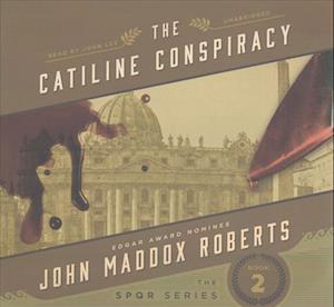 Cover for John Maddox Roberts · The Catiline Conspiracy Lib/E (CD) (2017)