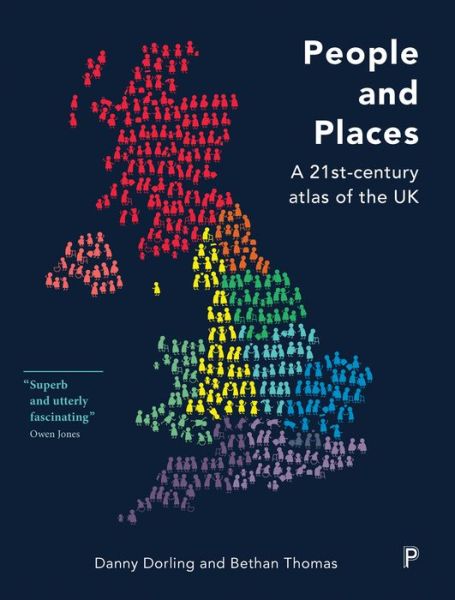 People and Places: ?A 21st-Century Atlas of the UK - Danny Dorling - Bøger - Policy Press - 9781447311379 - 23. marts 2016