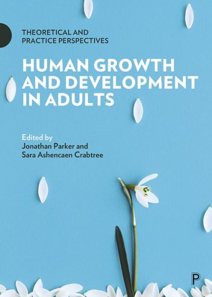 Cover for Jonathan Parker · Human Growth and Development in Adults: Theoretical and Practice Perspectives (Paperback Book) (2020)