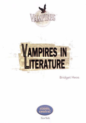 Vampires in Literature - Bridget Heos - Books - Rosen Central - 9781448822379 - August 1, 2011