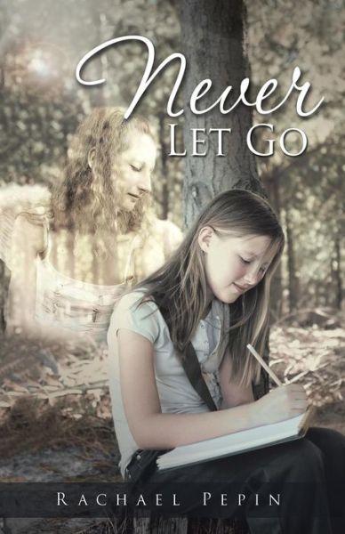 Cover for Rachael Pepin · Never Let Go (Paperback Book) (2014)