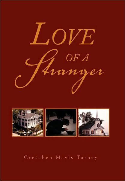 Cover for Gretchen Mavis Turney · Love of a Stranger (Paperback Bog) (2010)