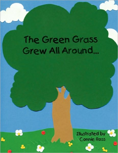 Cover for Connie Ross · The Green Grass Grew All Around (Paperback Book) (2010)