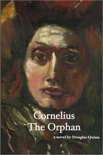 Cover for Douglas Quinn · Cornelius: the Orphan (Paperback Book) (2010)