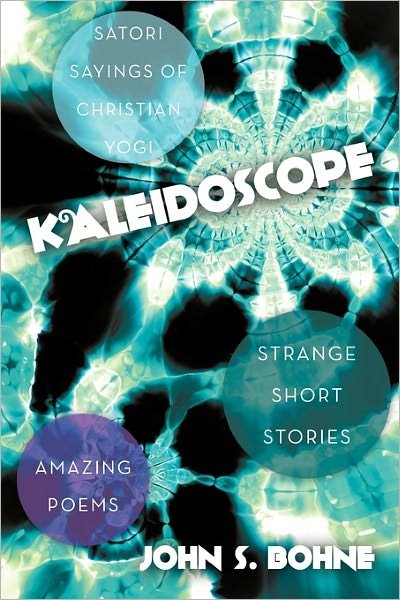 Cover for John S. Bohne · Kaleidoscope (Taschenbuch) (2011)