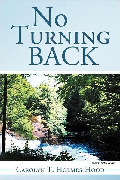 Cover for Carolyn T. Holmes-hood · No Turning Back (Paperback Book) (2011)