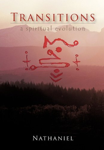 Cover for Nathaniel · Transitions: a Spiritual Evolution (Hardcover Book) (2011)