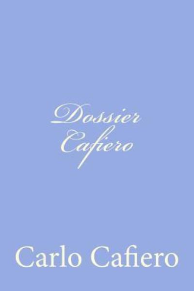 Cover for Carlo Cafiero · Dossier Cafiero (Paperback Book) (2012)