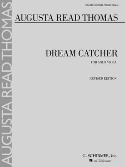 Cover for Augusta Read Thomas · Dream Catcher - Solo Viola (Book) (2013)