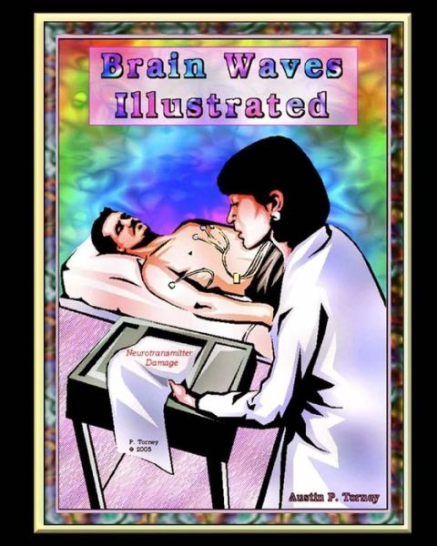 Cover for Austin P Torney · Brain Waves Illustrated (Paperback Book) (2012)