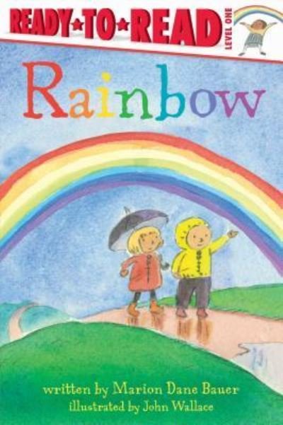 Cover for Marion Dane Bauer · Rainbow (Book) [First Simon Spotlight hardcover / paperback edition. edition] (2016)