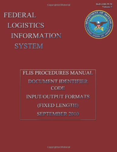 Cover for Department of Defense · Federal Logistics Information System -  Flis Procedure Manual Document Identifier Code Input / Output Formats September 2010 (Paperback Book) (2013)