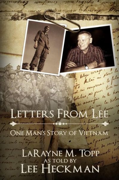 Cover for Larayne M Topp · Letters from Lee: One Man's Story of Vietnam (Paperback Book) (2014)