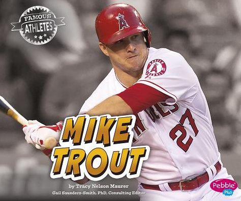 Cover for Tracy Nelson Maurer · Mike Trout (Hardcover Book) (2015)