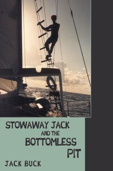 Cover for Jack Buck · Stowaway Jack and the Bottomless Pit (Paperback Book) (2014)