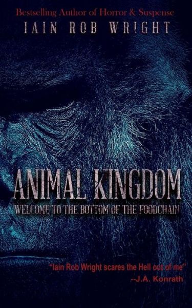 Cover for Iain Rob Wright · Animal Kingdom (Paperback Book) (2013)